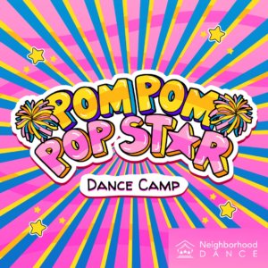 Summer Camp - Dance & Musical Theater - Neighborhood Dance